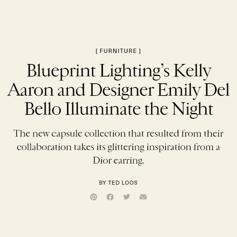 Emily Del Bello x Blueprint Lighting Featured in 1stDibs Introspective